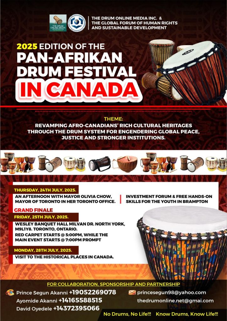 The Drum Online Unveils The 3rd Edition Of Pan-Afrikan Drum Festival In Canada – To Showcase Youth Empowerment, Investment Forum – Prince Segun Akanni